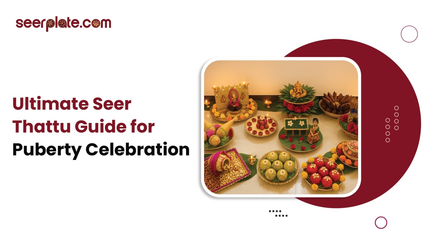 Seer thattu arrangement with fruits, sweets, and decor items for South Indian puberty celebration traditions