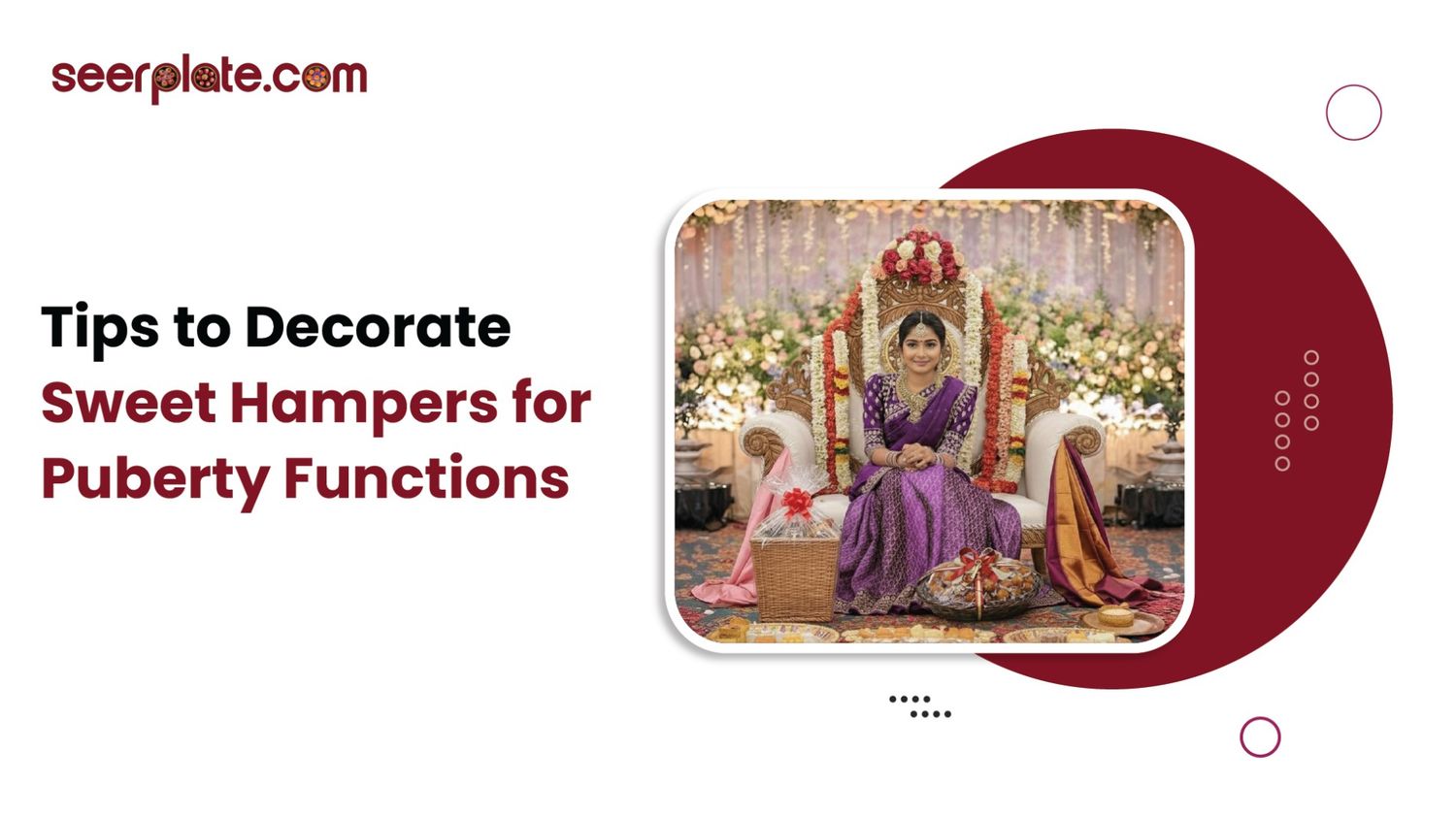 Girl in traditional attire seated with decorated sweet hampers and trays during a puberty function celebration