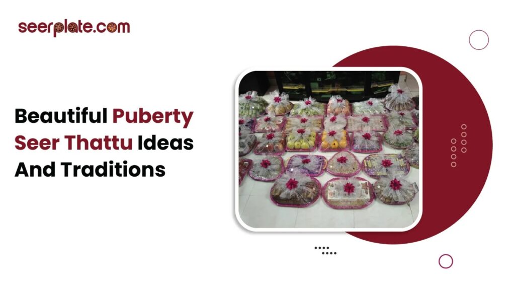 Beautifully arranged puberty seer thattu trays decorated with fruits, sweets, and gifts, displayed neatly for a traditional ceremony.
