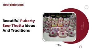 Beautifully arranged puberty seer thattu trays decorated with fruits, sweets, and gifts, displayed neatly for a traditional ceremony.